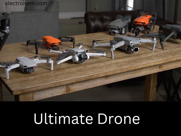 Ultimate Drone